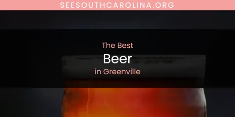 The Best Beer in Greenville
