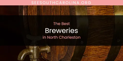 North Charleston's Best Breweries
