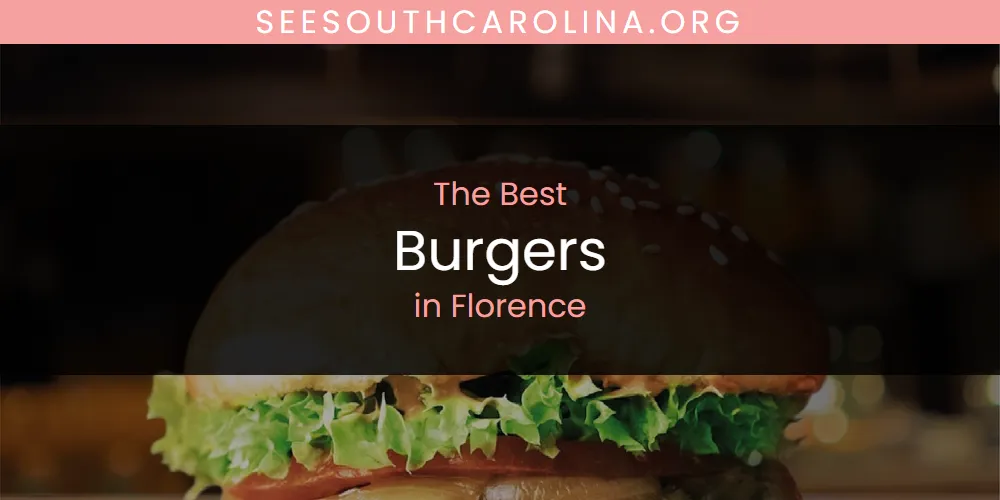 The Absolute Best Burgers in Florence  [Updated 2025]