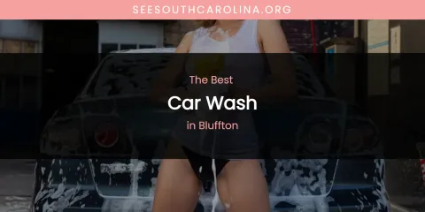 The Absolute Best Car Wash in Bluffton