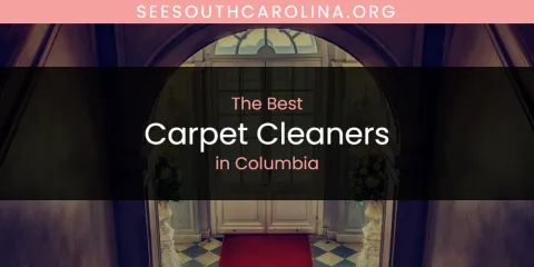 The Absolute Best Carpet Cleaners in Columbia