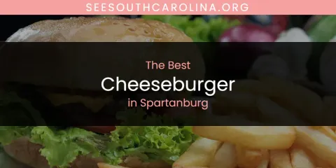 Spartanburg's Best Cheeseburger