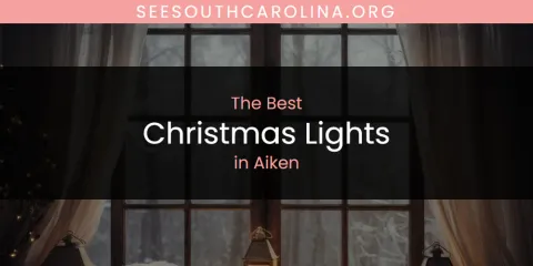 The Best Christmas Lights in Aiken