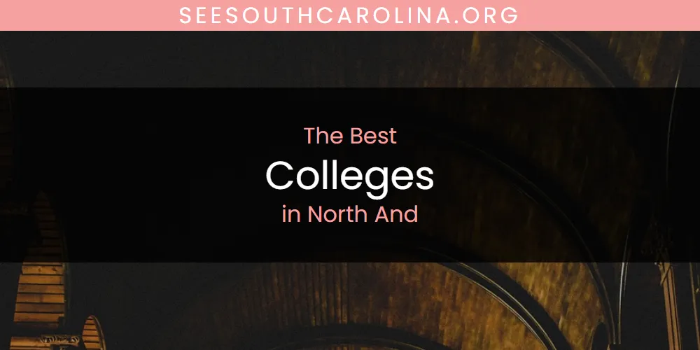North And's Best Colleges [Updated 2025]