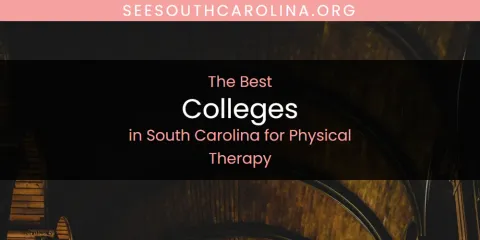 South Carolina for Physical Therapy's Best Colleges