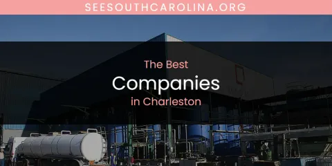 Ranked: Best Companies in Charleston
