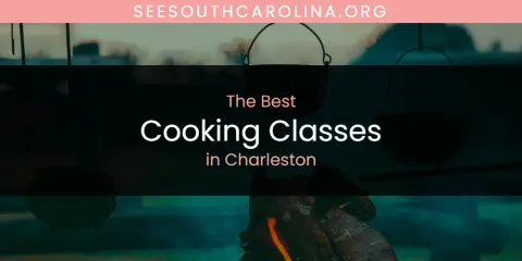 Discover the Best Cooking Classes in Charleston