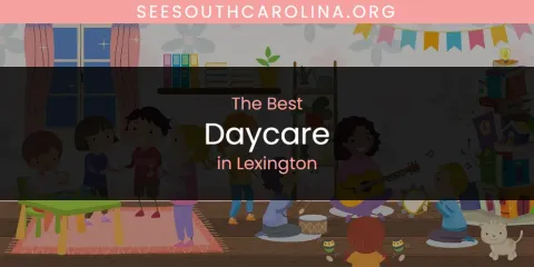 The Best Daycare in Lexington