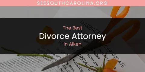 Ranked: Best Divorce Attorney in Aiken