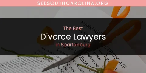 Spartanburg's Best Divorce Lawyers Spots