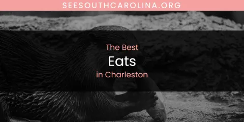 Ranked: Best Eats in Charleston