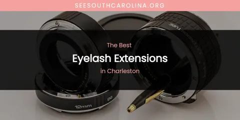 The Absolute Best Eyelash Extensions in Charleston