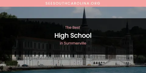 Summerville's Best High School