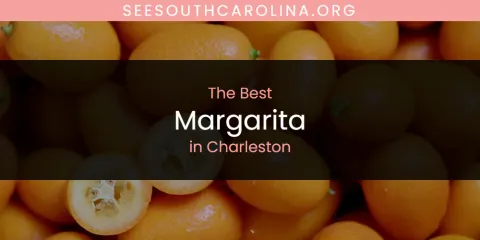 The Top-Rated Margarita in Charleston