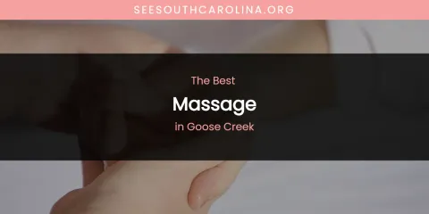 The Absolute Best Massage in Goose Creek