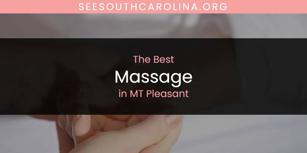 MT Pleasant's Best Massage featured