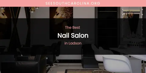 Ladson's Best Nail Salon
