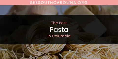The Absolute Best Pasta in Columbia