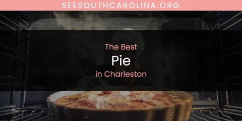 Discover the Best Pie in Charleston