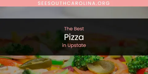 Upstate's Best Pizza Spots