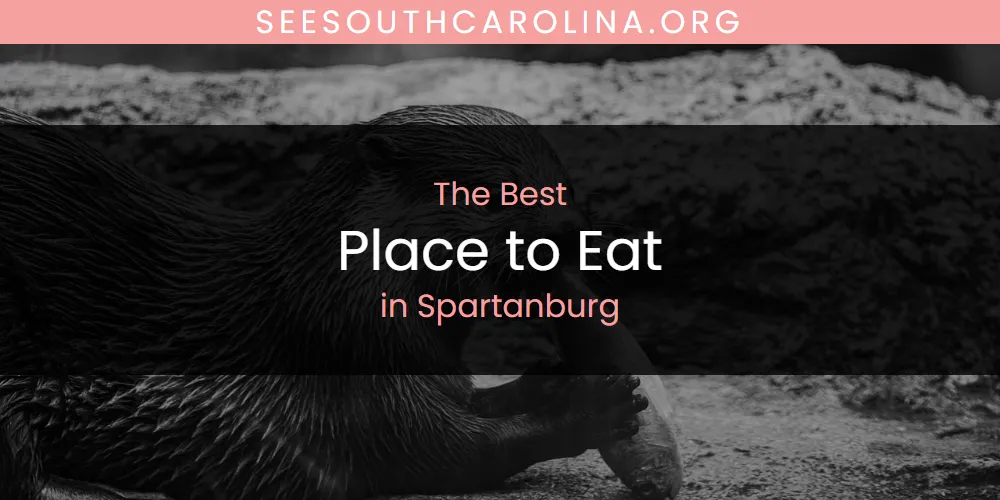 The Top-Rated Place to Eat in Spartanburg for 2026
