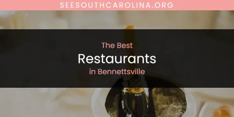 The Absolute Best Restaurants in Bennettsville