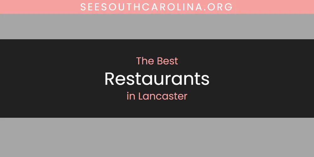 Lancaster's Best Restaurants [Updated 2025]