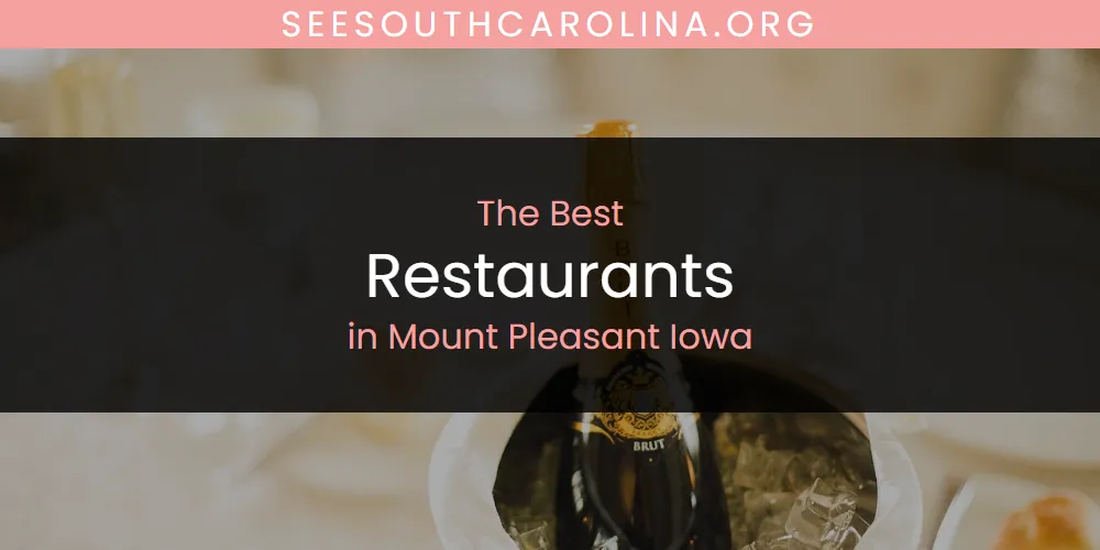 Mount Pleasant Iowa's Best Restaurants [Updated 2025]