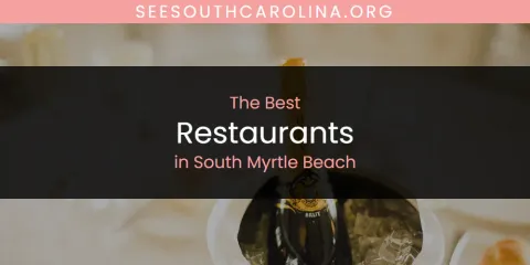 South Myrtle Beach's Best Restaurants