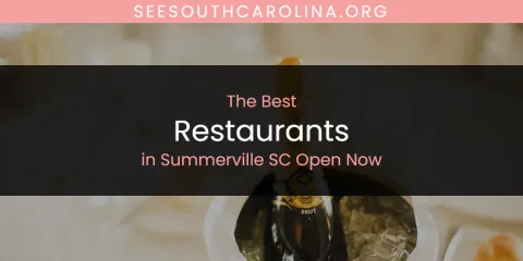 Summerville SC Open Now's Best Restaurants