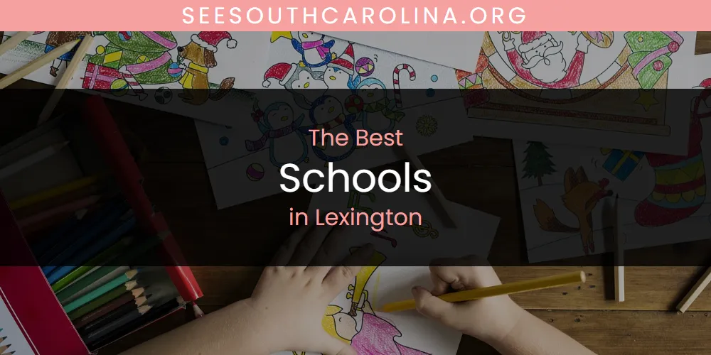 Lexington's Best Schools [Updated 2025]