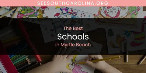 The Best Schools in Myrtle Beach