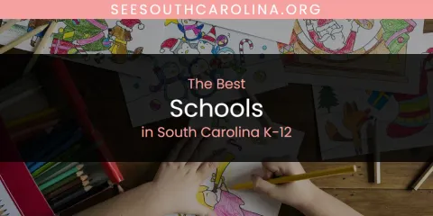 South Carolina K-12's Best Schools