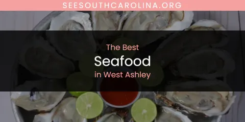 West Ashley's Best Seafood