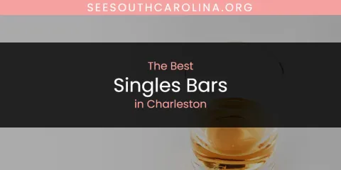 Charleston's Best Singles Bars Spots