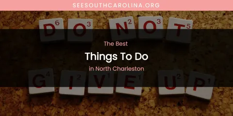 North Charleston's Best Things to Do