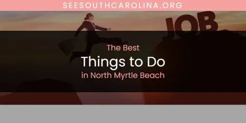 North Myrtle Beach's Best Things to Do