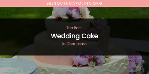 The Absolute Best Wedding Cake in Charleston